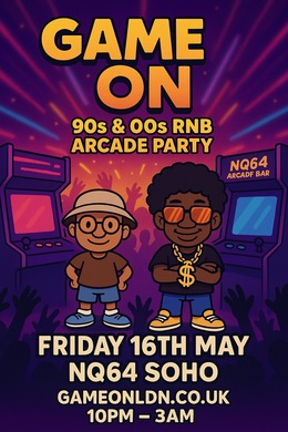 GAME ON - RnB, Hip-Hop Party in LDN