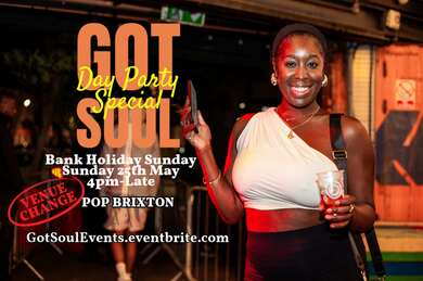 Got Soul Birthday Special - BH Sunday 25th May (Brixton)