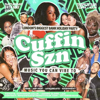CUFFIN SZN - London's Biggest Bank Holiday RNB Party
