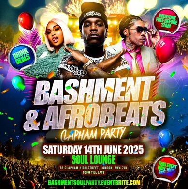 Bashment & Afrobeats Clapham Party - Everyone Free Before 12AM