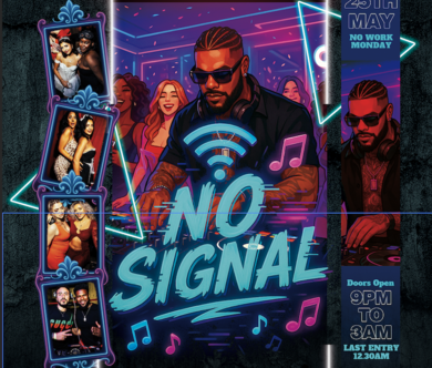 🔌 NO SIGNAL - Bank Holiday Party