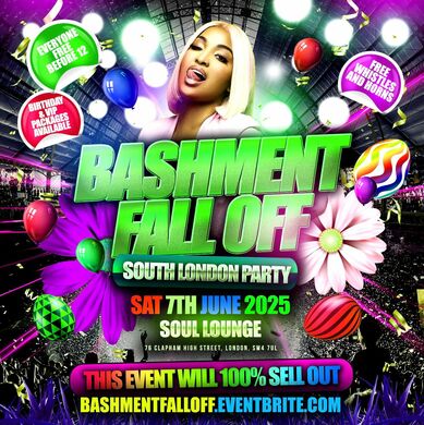 Bashment Fall Off South London Party - Everyone Free Before 12AM