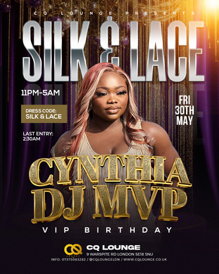 SILK & LACE CYNTHIA DJ MVP VIP BIRTHDAY