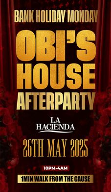 OBI'S HOUSE AFTERPARTY | AT LA HACIENDA | TONIGHT