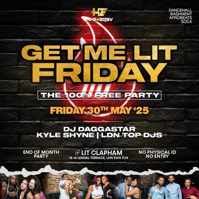 GET ME LIT FRIDAYS  FREE PARTY DANCEHALL
