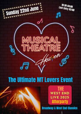 Musical Theatre Rave @ Heaven Sunday 22nd June