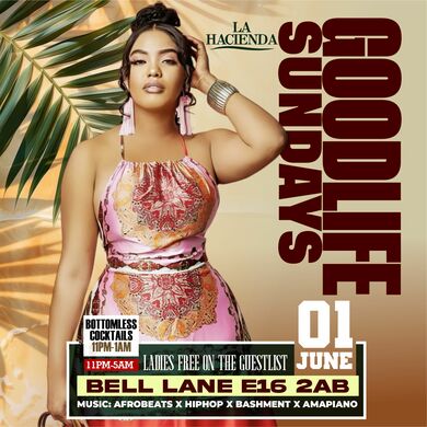 GOOD LIFE SUNDAY JUNE 1st @ LA HACIENDA       