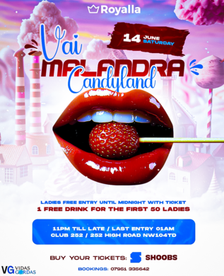 Royalla presents "Vai Malandra Candyland"