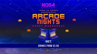 ARCADE NIGHTS AT NQ64 SHOREDITCH - WEDNESDAY 6TH AUGUST