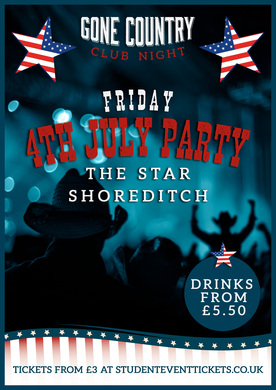 4TH JULY PARTY: INDEPENDENCE DAY @ THE STAR IN SHOREDITCH *FINAL RELEASE ONLY*
