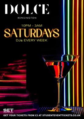 SATURDAYS @ DOLCE KENSINGTON - SATURDAY 19TH JULY