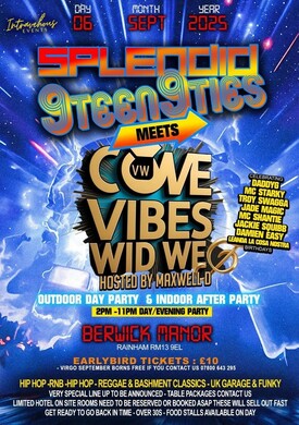 Splendid 9teen9ties meets Come Vibes Wid WE