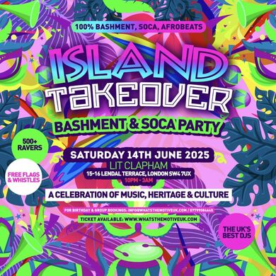 ISLAND TAKEOVER - London's Biggest Carnival Party