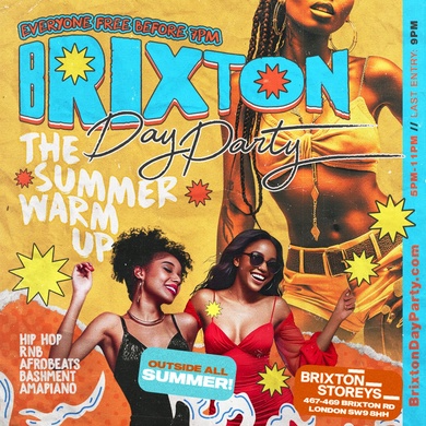 BRIXTON DAY PARTY - Summer Day Party (FREE BEFORE 7PM)