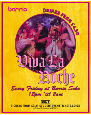 VIVA LA NOCHE @ BARRIO SOHO FRIDAY 18TH JULY
