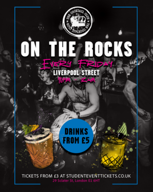 ON THE ROCKS @ COCKTAIL CLUB LIVERPOOL STREET 1ST AUGUST