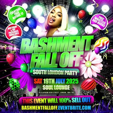 Bashment Fall Off South London Party - Everyone Free Before 12AM