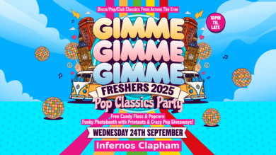GIMME GIMME GIMME: The Ultimate Pop Freshers Party