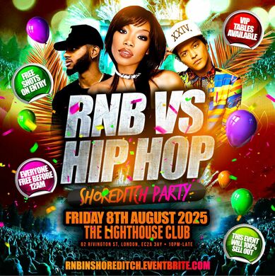 RNB VS HIP HOP - Shoreditch Party - Everyone Free Before 12AM