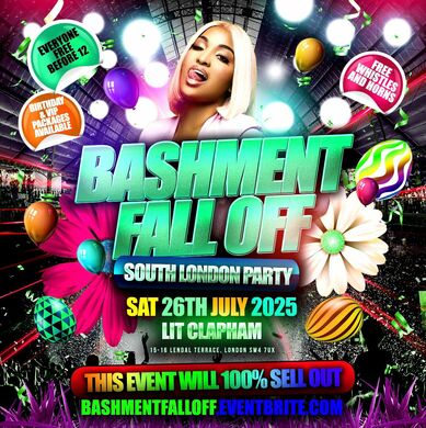 Bashment Fall Off South London Party - Everyone Free Before 12AM