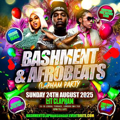 Bashment & Afrobeats Clapham Carnival After Party - Everyone Free Before 12AM