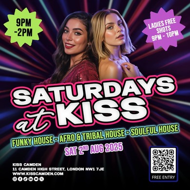 SATURDAYS AT KISS – FUNKY HOUSE & AFRO HOUSE | 2nd August 2025