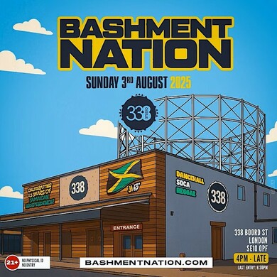 BASHMENT NATION - London’s Biggest Jamaican Independence Day Festival