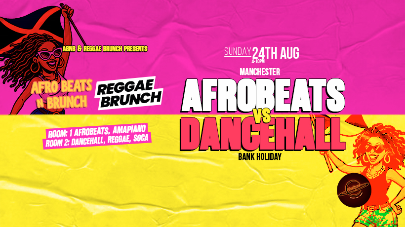 ABNB Manchester - Afrobeats vs Dancehall Bank Holiday Special
