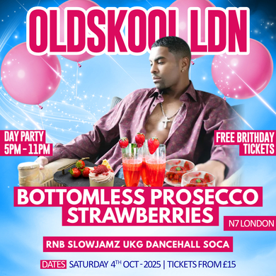 Oldskool LDN - Bottomless Prosecco & Strawberries