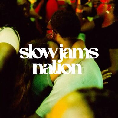 SLOW JAMS NATION - Summer Slow Jams & RnB DAY PARTY