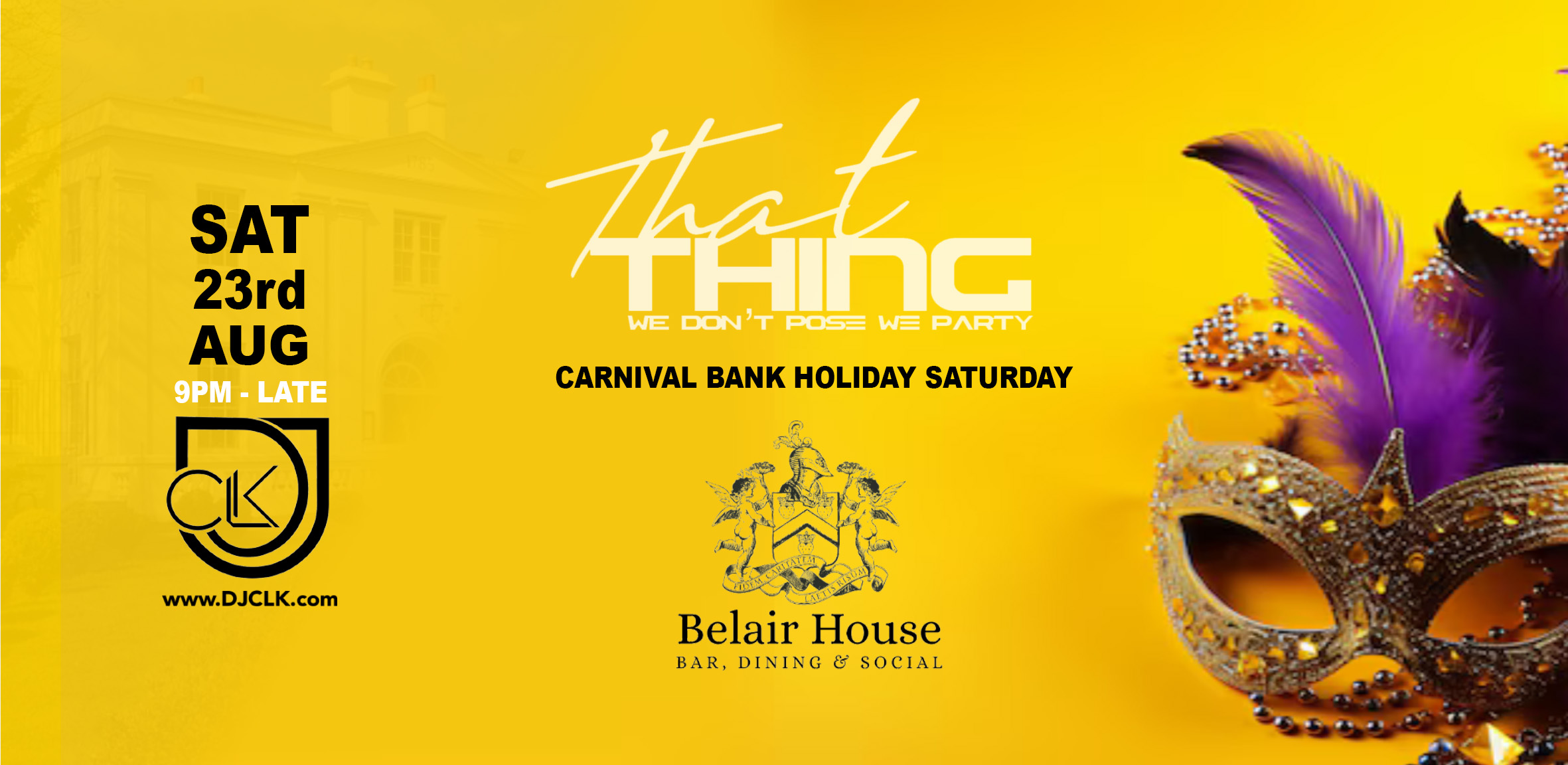 ThatThing Bank holiday Sat 23rd Aug Belair House Mansion Party