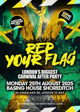 Rep Your Flag - London's Biggest Carnival After Party - Everyone Free Before 11PM