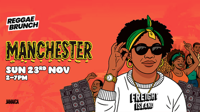 MCR Reggae Brunch - Sun 23rd Nov