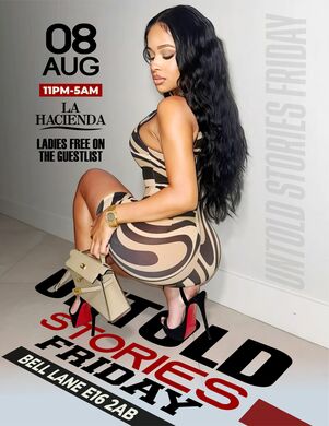 UNTOLD STORIES FRIDAYS AUG 8th @ LA HACIENDA               