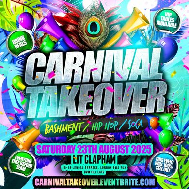 Carnival Takeover - Bashment Hip Hop Soca - Everyone Free Before 12