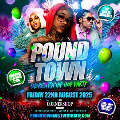 Pound Town - Shoreditch Hip Hop Party