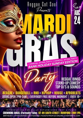 REGGAE GOT SOUL | MARDI GRAS CARNIVAL AFTER-PARTY, EVERYONE FREE