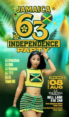 JAMAICA INDEPENDENCE PARTY| Fri 8TH of AUG | @ LA HACIENDA E16 2AB