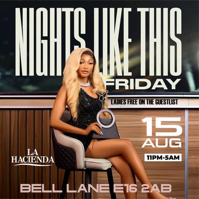 NIGHTS LIKE THIS AUG 15th @ LA HACIENDA                