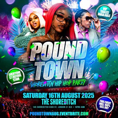 Pound Town - Shoreditch Hip Hop Party