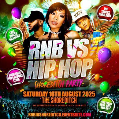 RNB VS HIP HOP - Shoreditch Party - Everyone Free Before 12AM