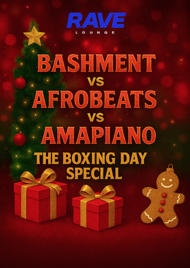 Bashment Vs Afrobeatz vs Amapiano: Boxing Day Special