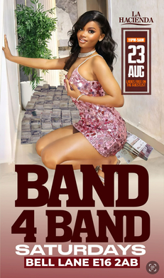 BAND 4 BAND VIP SATURDAY AT  LA HACIENDA 23RD OF AUGUST