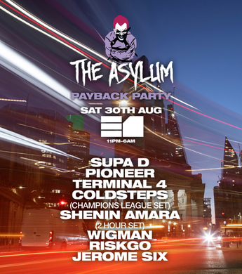 The Asylum: Supa D, Pioneer, Shenin Amara, Terminal 4, Coldsteps