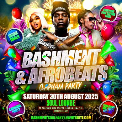 Bashment & Afrobeats Clapham Carnival Party - Everyone Free Before 12AM