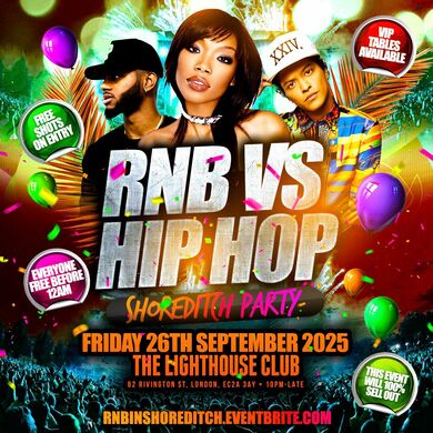 RNB VS HIP HOP - Shoreditch Party - Everyone Free Before 12AM