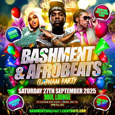 Bashment & Afrobeats Clapham Carnival Party - Everyone Free Before 12AM