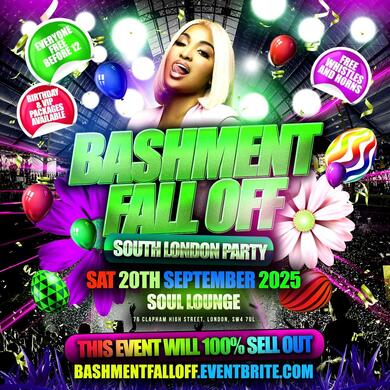 Bashment Fall Off South London Party - Everyone Free Before 12AM