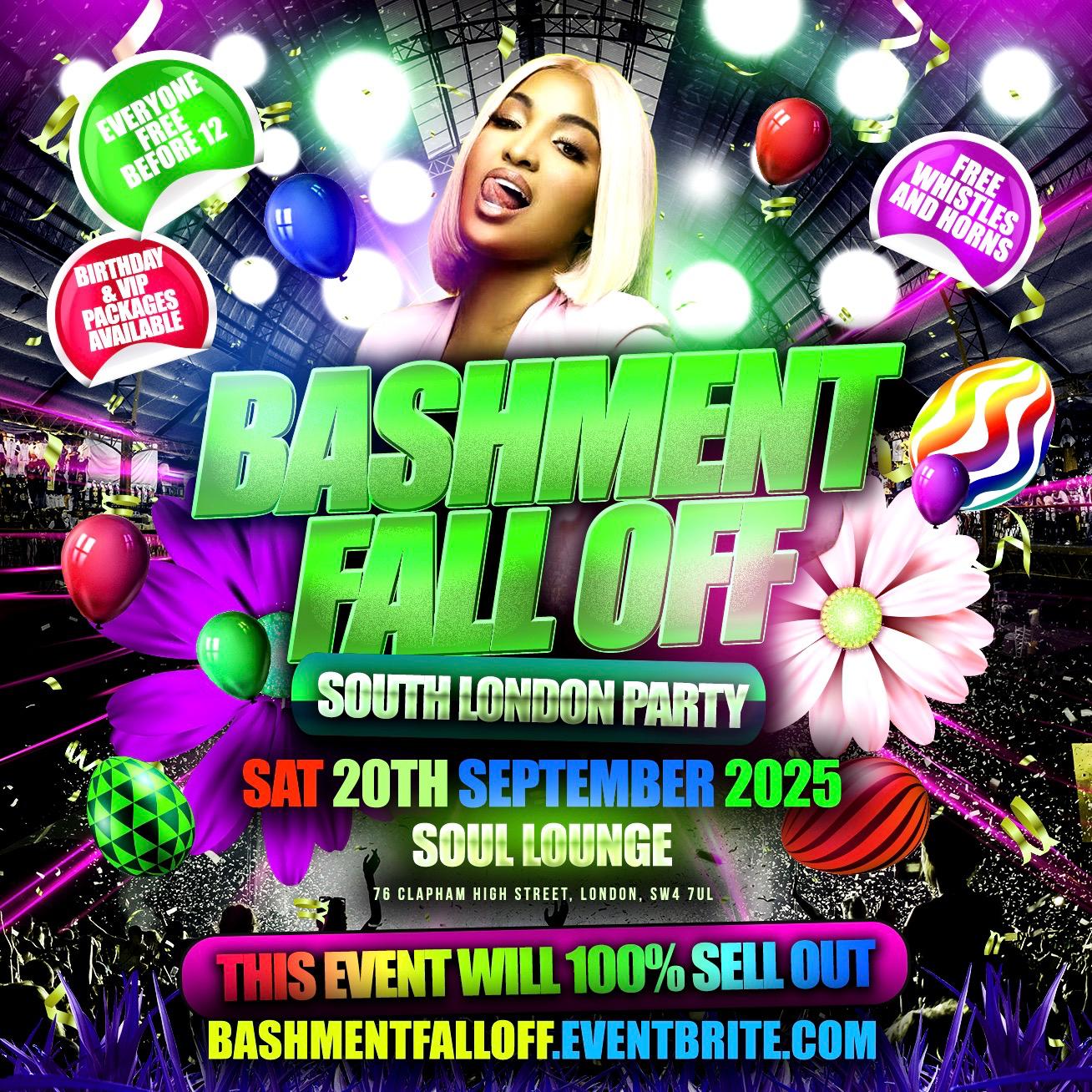 Bashment Fall Off South London Party - Everyone Free Before 12AM