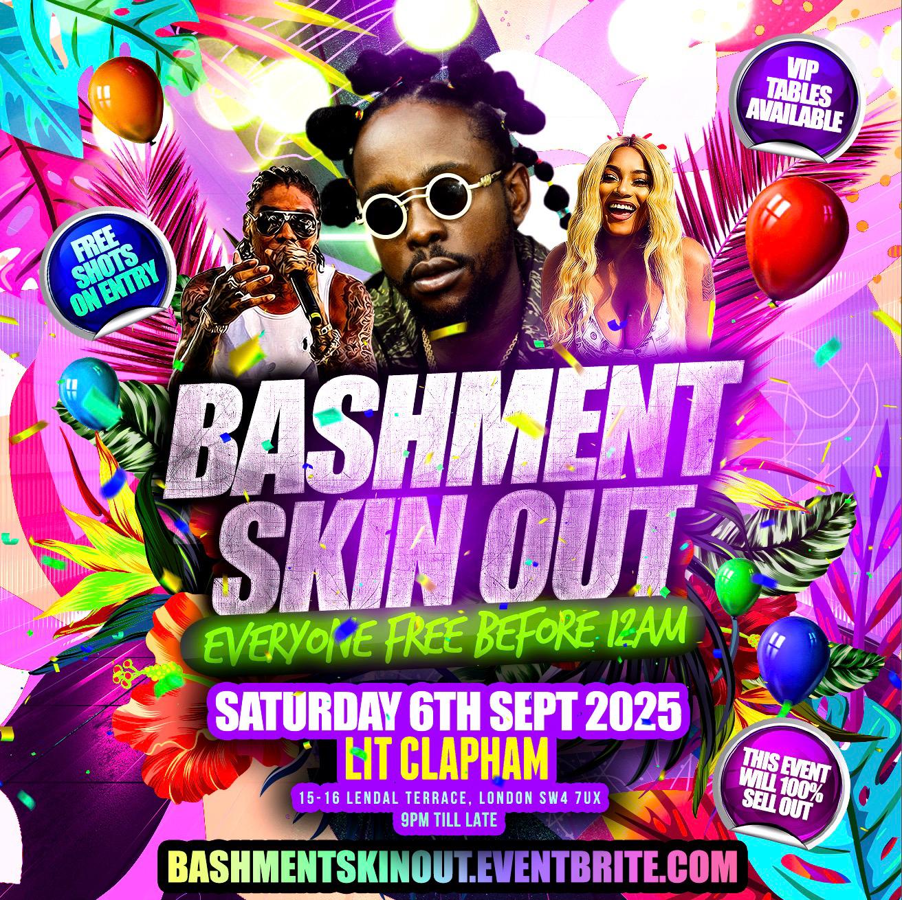 Bashment Skin Out - Everyone Free Before 12AM